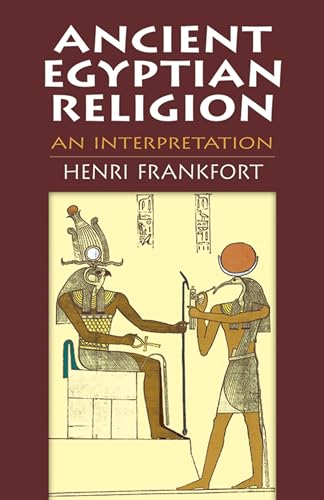 9780486411385: Ancient Egyptian Religion: An Interpretation