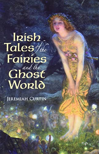 9780486411392: Irish Tales of the Fairies and the Ghost World