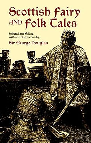 Scottish Fairy and Folk Tales - Douglas, George