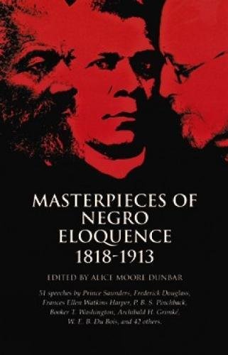 Beispielbild fr Masterpieces of Negro Eloquence: 1818-1913 (African American) zum Verkauf von Half Price Books Inc.