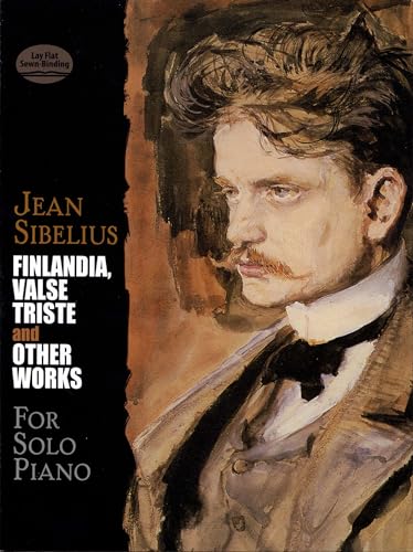 9780486411620: Finlandia, Valse Triste and Other Works for Solo Piano: Finlandia, Valse Triste and 29 Other Works