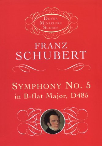 Imagen de archivo de Symphony No. 5 in B-flat Major, D485 a la venta por Chequamegon Books