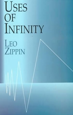 Uses of Infinity - Zippin, Leo