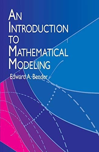 Beispielbild fr An Introduction to Mathematical Modeling (Dover Books on Computer Science) zum Verkauf von BooksRun