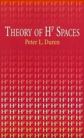 Theory of Hp Spaces - Duren, Peter L.