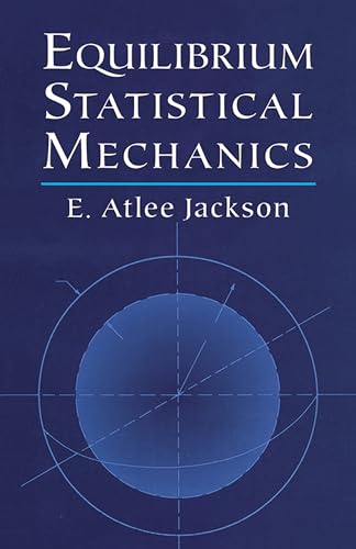 9780486411859: Equilibrium Statistical Mechanics (Dover Books on Physics)
