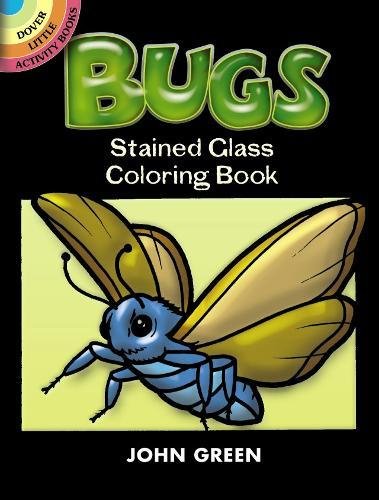 9780486412573: Bugs Stained Glass Coloring Book (Dover Stained Glass Coloring Book)