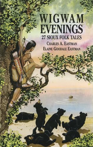 Beispielbild fr Wigwam Evenings: 27 Sioux Folk Tales (Dover Children's Classics) zum Verkauf von Orion Tech