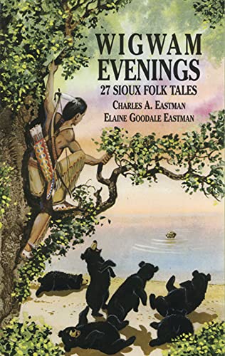 Imagen de archivo de Wigwam Evenings: 27 Sioux Folk Tales a la venta por VanderMeer Creative