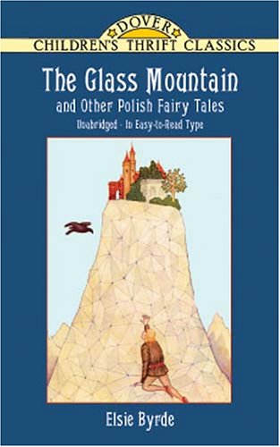 Stock image for The Glass Mountain and Other Polish Fairy Tales (Dover Children's Thrift Classics) for sale by HPB-Red