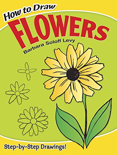 9780486413372: How to Draw Flowers (Dover How to Draw)
