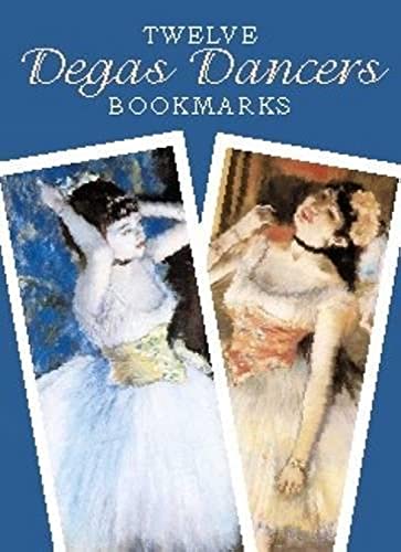 Beispielbild fr Twelve Degas Dancers Bookmarks (Dover Bookmarks) zum Verkauf von PlumCircle