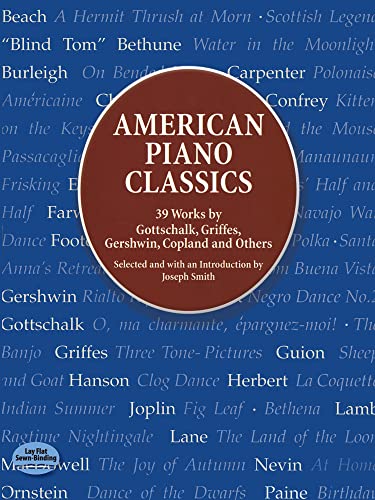 9780486413778: American Piano Classics: 39 Works by Gottschalk, Griffes, Gershwin, Copland, and Others (Dover Music for Piano)