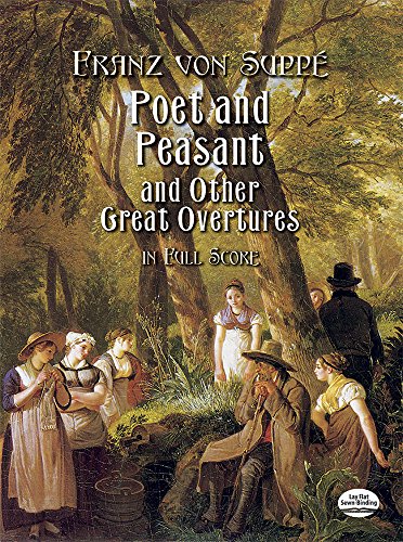 Imagen de archivo de Poet and Peasant and Other Great Overtures in Full Score a la venta por Better World Books