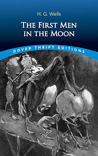 Imagen de archivo de The First Men in the Moon (Dover Thrift Editions) a la venta por SecondSale