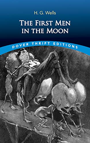 The First Men in the Moon (Dover Thrift Editions)