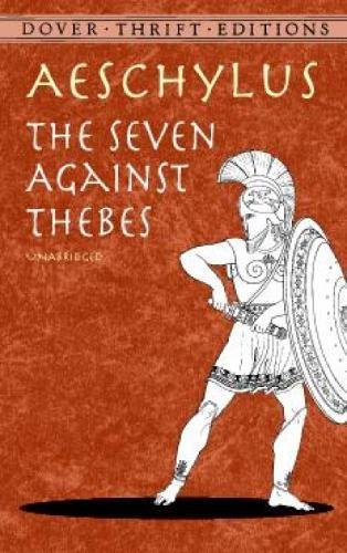 Stock image for The Seven Against Thebes (Dover Thrift Editions) for sale by BooksRun