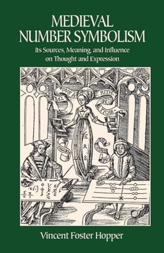 9780486414300: Medieval Number Symbolism: Its Sources, Meaning, and Influence on Thought and Expression (Dover Occult)