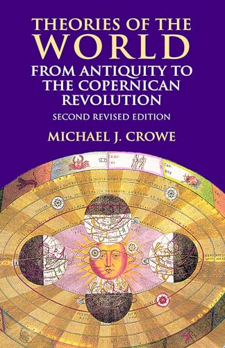 9780486414447: Theories of the World from Antiquity to the Copernican Revolution: Second Revised Edition