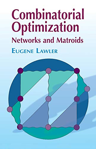 9780486414539: Combinational Optimization: Networks and Matroids (Dover Books on MaTHEMA 1.4tics)