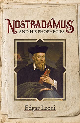 Beispielbild fr Nostradamus and His Prophecies (Dover Occult) zum Verkauf von HPB Inc.