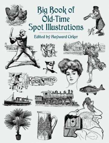 Stock image for Big Book of Old-Time Spot Illustrations (Dover Pictorial Archive Series) for sale by HPB-Ruby