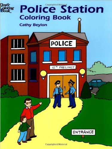 Police Station Coloring Book (Dover Coloring Books) (9780486415383) by Beylon, Cathy; Coloring Books