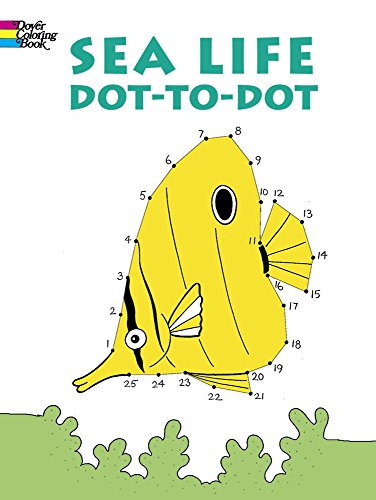 Imagen de archivo de Sea Life Dot-to-Dot (Dover Children's Activity Books) a la venta por SecondSale