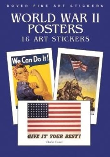 9780486415666: World War II Posters: 16 Art Stickers (Dover Art Stickers)