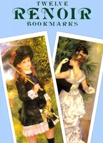 Twelve Renoir Bookmarks (9780486415727) by Renoir, Pierre-Auguste