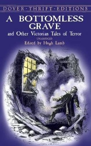 Beispielbild fr A Bottomless Grave: and Other Victorian Tales of Terror (Dover Thrift Editions) zum Verkauf von SecondSale