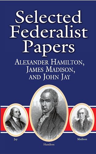 Stock image for Selected Federalist Papers (Dover Thrift Editions) for sale by SecondSale