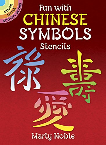 Fun With Chinese Symbols Stencils (Dover Stencils)