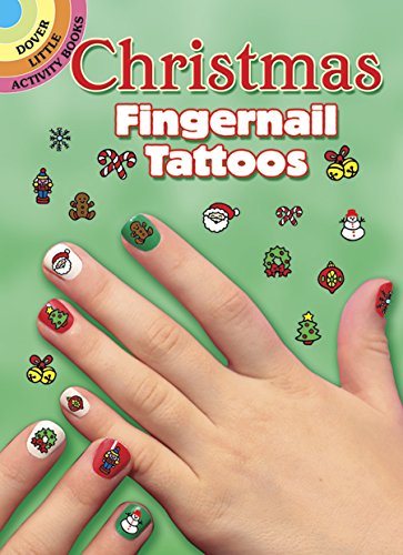 Stock image for Christmas Fingernail Tattoos (Dover Little Activity Books: Christmas) for sale by GF Books, Inc.