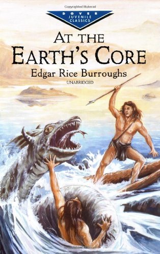 9780486416571: At the Earth's Core (Dover Children's Evergreen Classics)