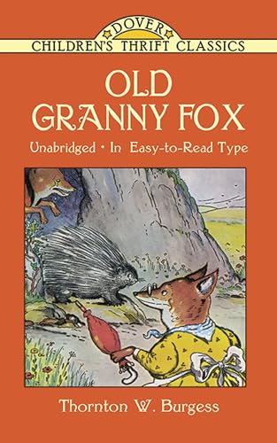 Imagen de archivo de Old Granny Fox / Thornton W. Burgess ; With Original Illustrations by Harrison Cady a la venta por Blackwell's