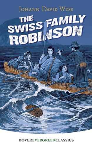 Beispielbild fr The Swiss Family Robinson (Dover Children's Evergreen Classics) zum Verkauf von Wonder Book