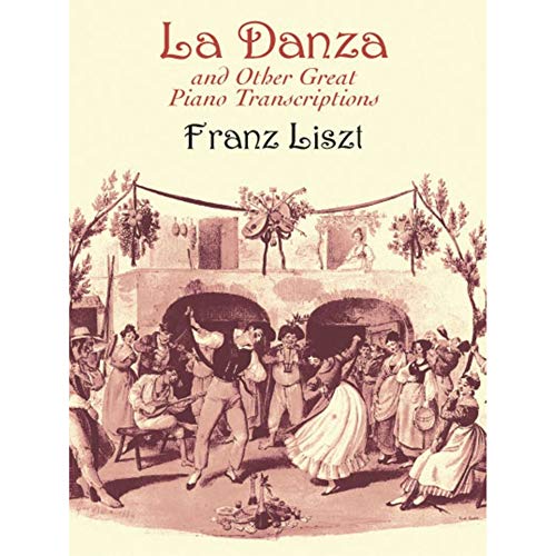 Stock image for La Danza and Other Great Piano Transcriptions for sale by Better World Books