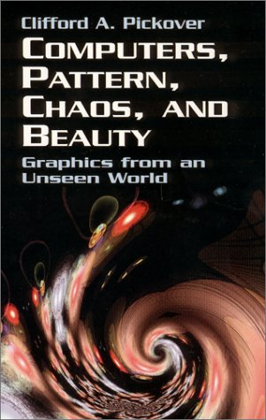 9780486417097: Computers, Pattern, Chaos and Beauty: Graphics from an Unseen World