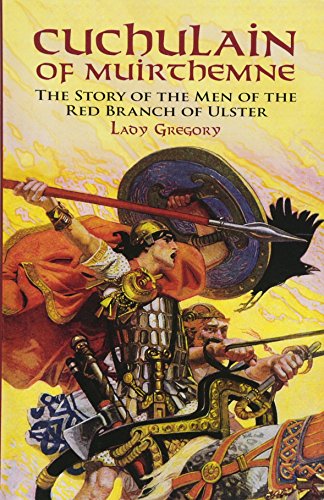 Beispielbild fr Cuchulain of Muirthemne : The Story of the Men of the Red Branch of Ulster zum Verkauf von Better World Books