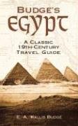 Beispielbild fr Budge's Egypt: A Classic 19th-Century Travel Guide zum Verkauf von HPB-Diamond