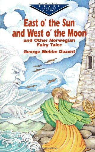 Stock image for East O' the Sun and West O' the Moon & Other Norwegian Fairy Tales for sale by ThriftBooks-Atlanta