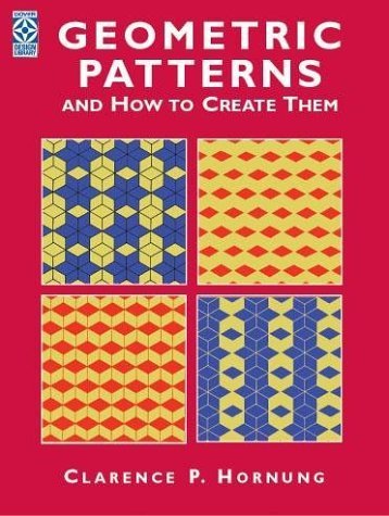 Stock image for Geometric Patterns and How to Create Them for sale by Dream Books Co.