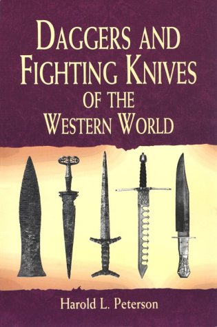 Stock image for Daggers and Fighting Knives of the Western World for sale by Magus Books Seattle