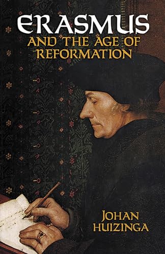 Beispielbild fr Erasmus and the Age of Reformation zum Verkauf von Books From California