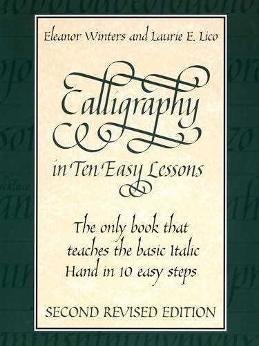 Imagen de archivo de Calligraphy in Ten Easy Lessons (Lettering, Calligraphy, Typography) a la venta por BooksRun