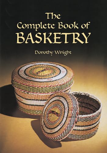 Stock image for The Complete Book of Basketry for sale by Revaluation Books