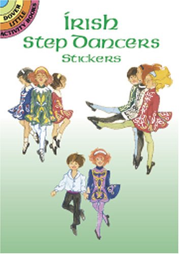 Irish Step Dancers Stickers (9780486418346) by Steadman, Barbara