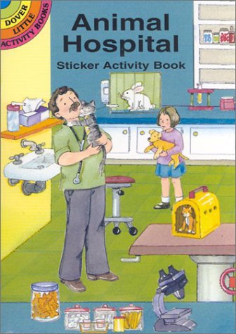 Animal Hospital Sticker Activity Book (9780486418384) by Beylon, Cathy