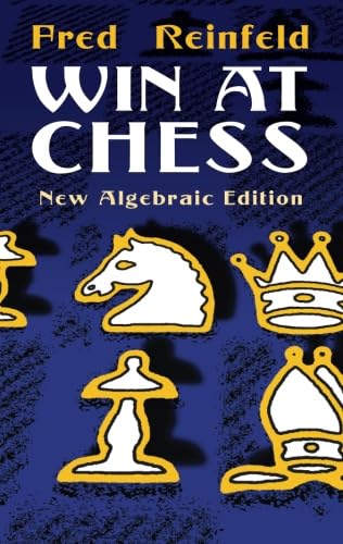 Stock image for Win at Chess: New Algebraic Edition for sale by Revaluation Books